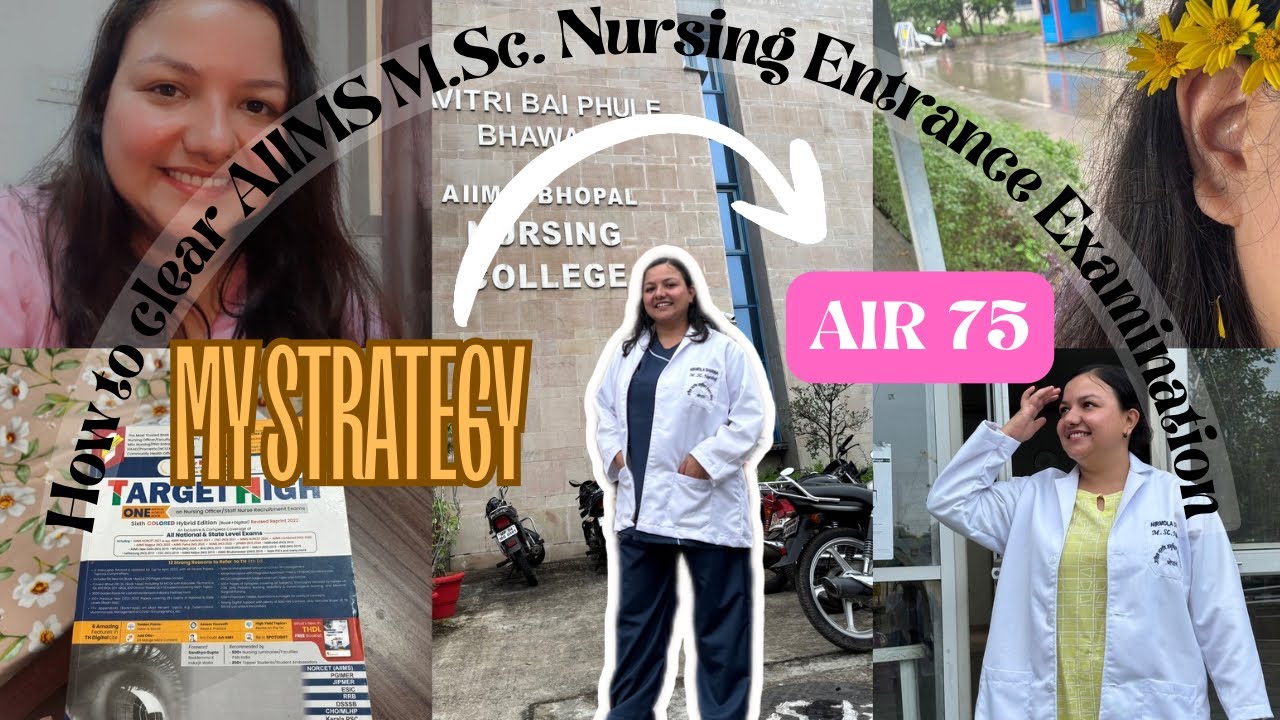 How to Crack AIIMS M.Sc Nursing Entrance Examination | My Strategy | AIR 75 | Bear With Nirmola |