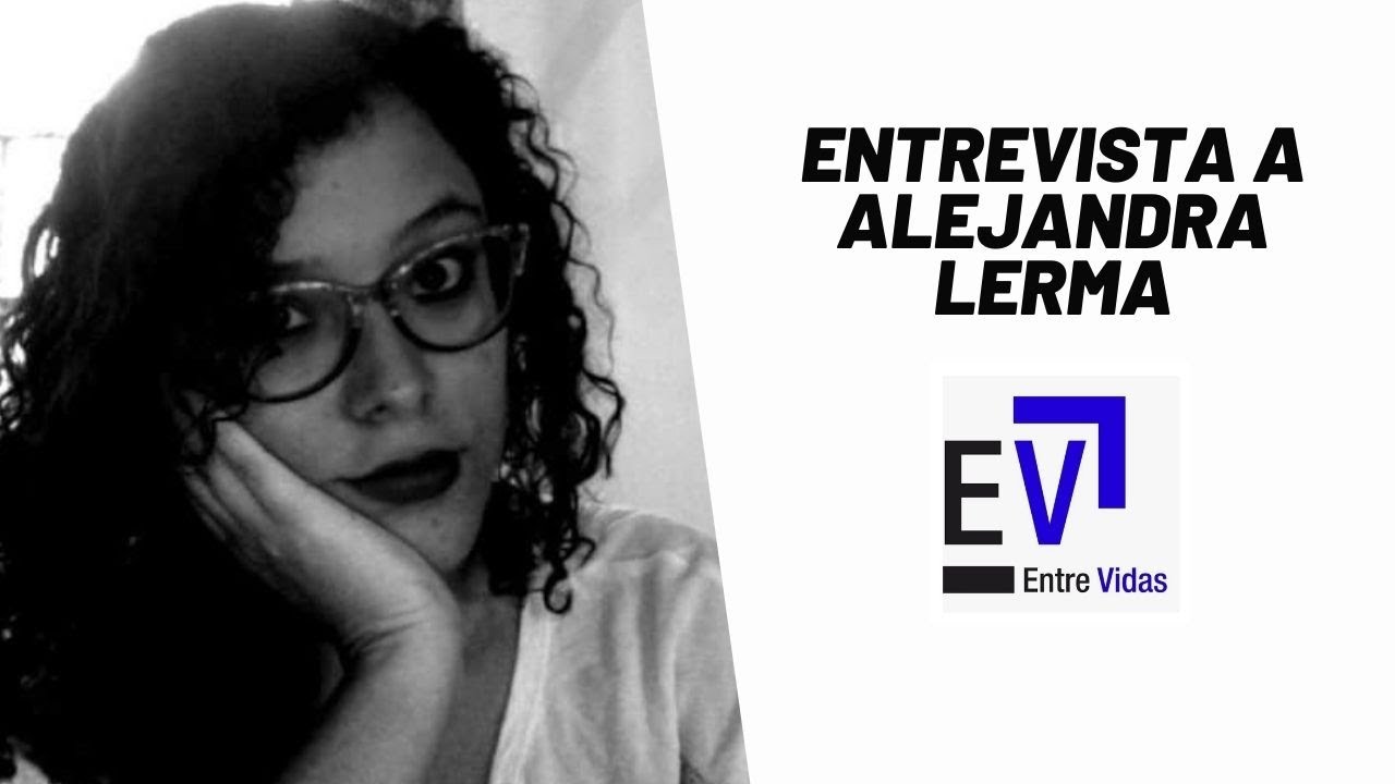 ALEJANDRA LERMA, escritora | Entre Vidas TV