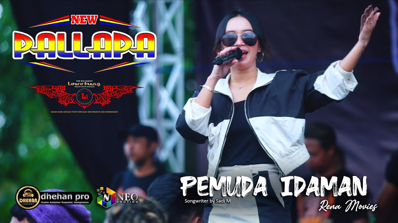 PEMUDA IDAMAN - RENA MOVIES - NEW PALLAPA - DHEHAN PRO AUDIO - LOWO IRENG COMMUNITY