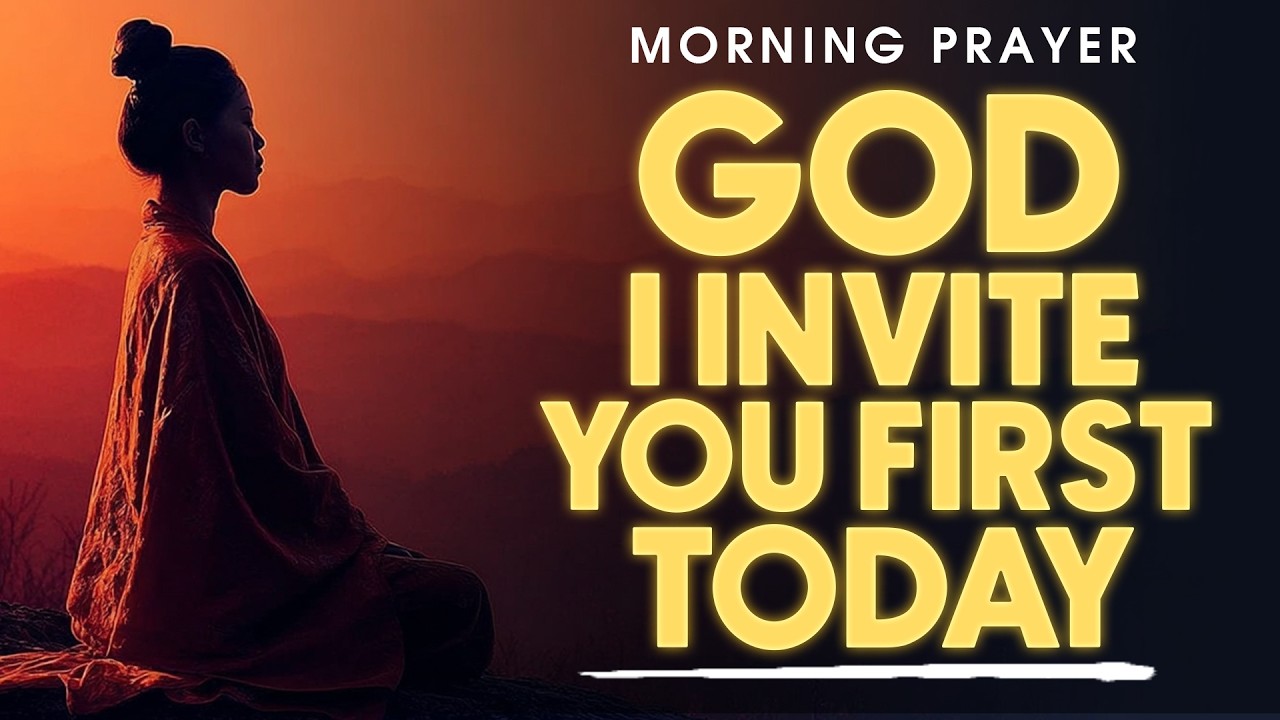 Invite God First This Morning | Prayer for Help, Peace & Direction