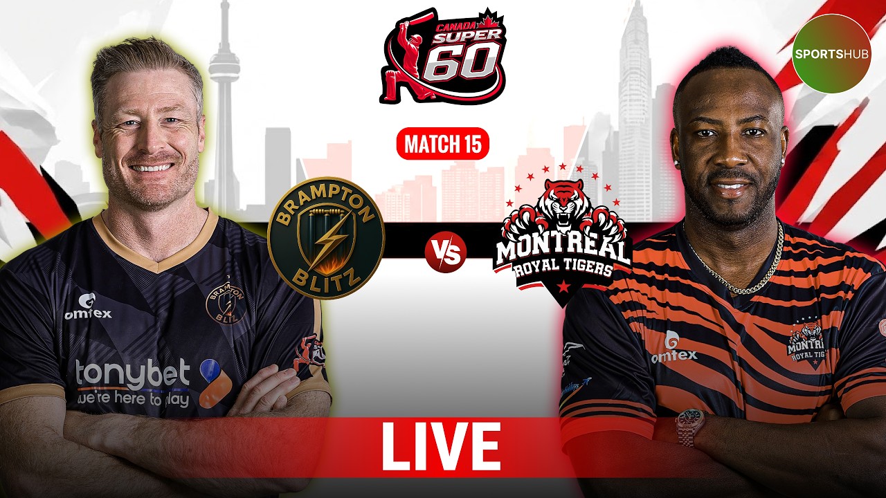 Live | Brampton Blitz vs Montreal Royal Tigers | Match 15 | Canada Super 60 2026 | ZQ1K