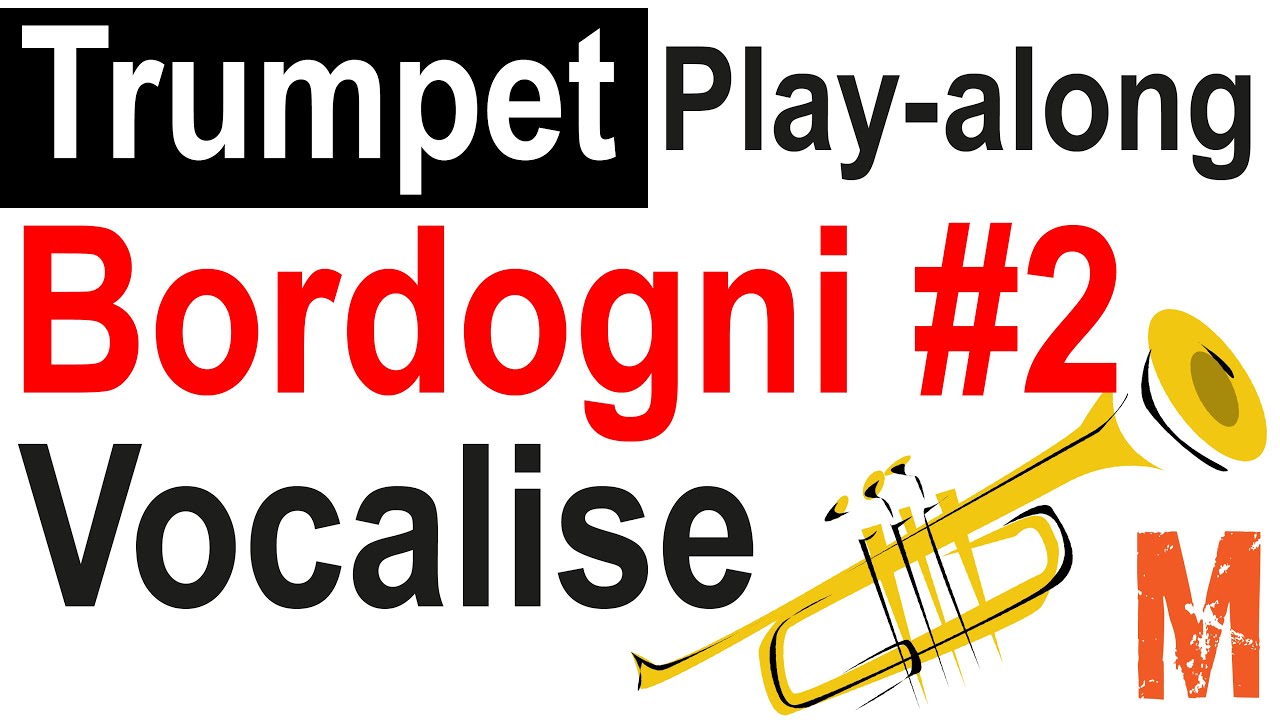 Trumpet - Bordogni Vocalise #2 Play along - HQ