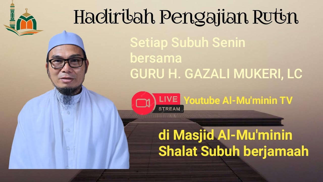26/01/2026 II Majelis bersama Guru H. M. Gazali Mukeri, Lc II Subuh Senin  Kitab Riyadussholihin II