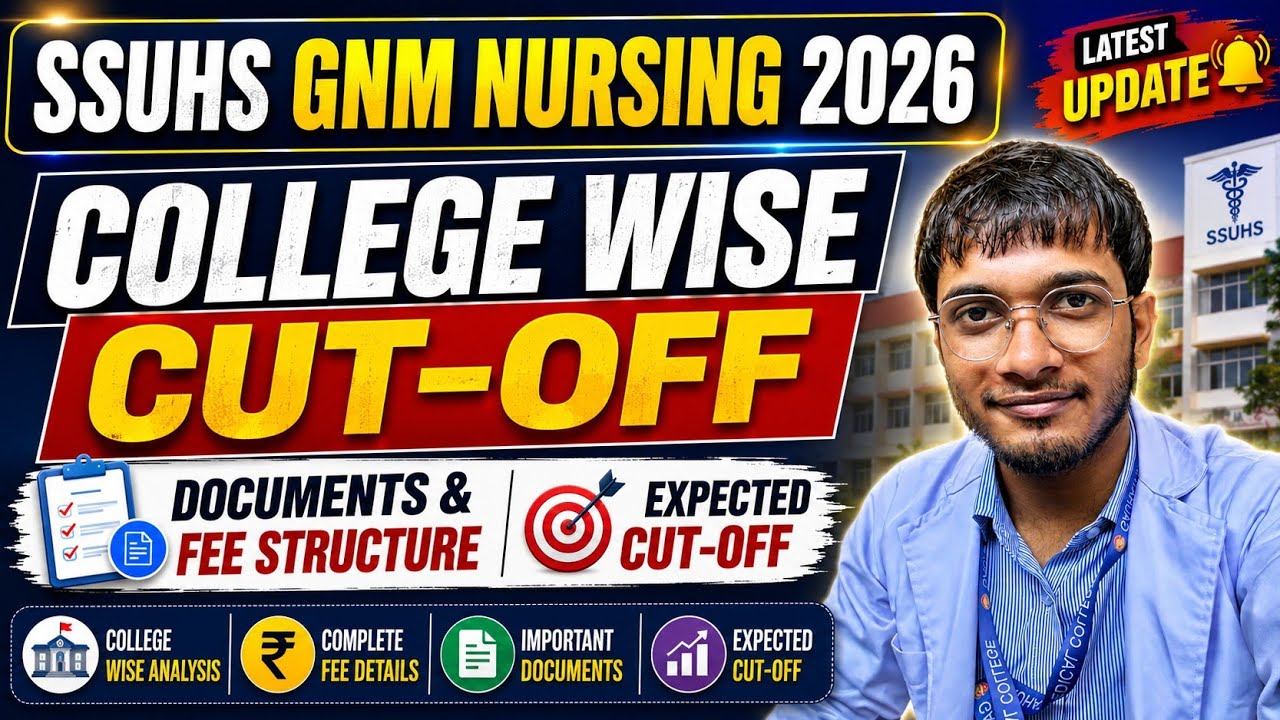 SSUHS GNM Nursing 2026 College Wise Cut-Off | Documents Required | Expected Cut-Off