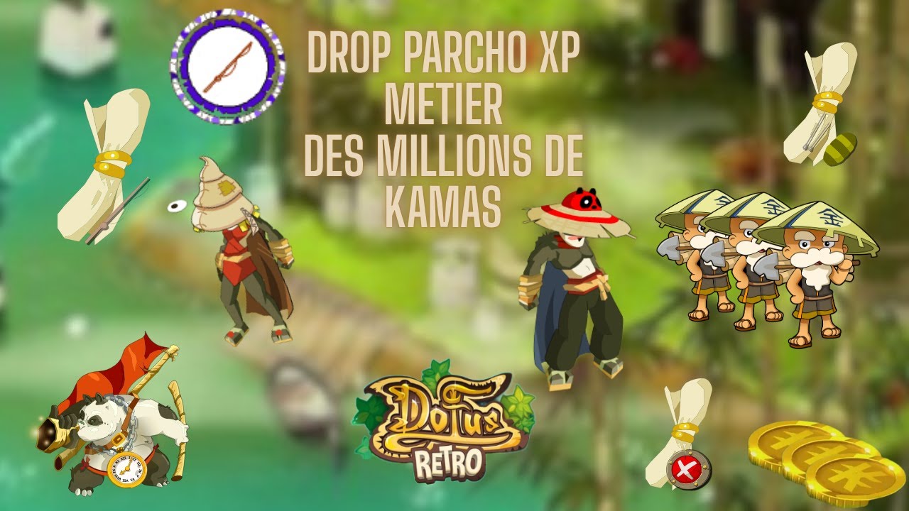 [DOFUS RETRO] Drop Parchemins d'xp Metier = FULL KAMAS🔥🤯