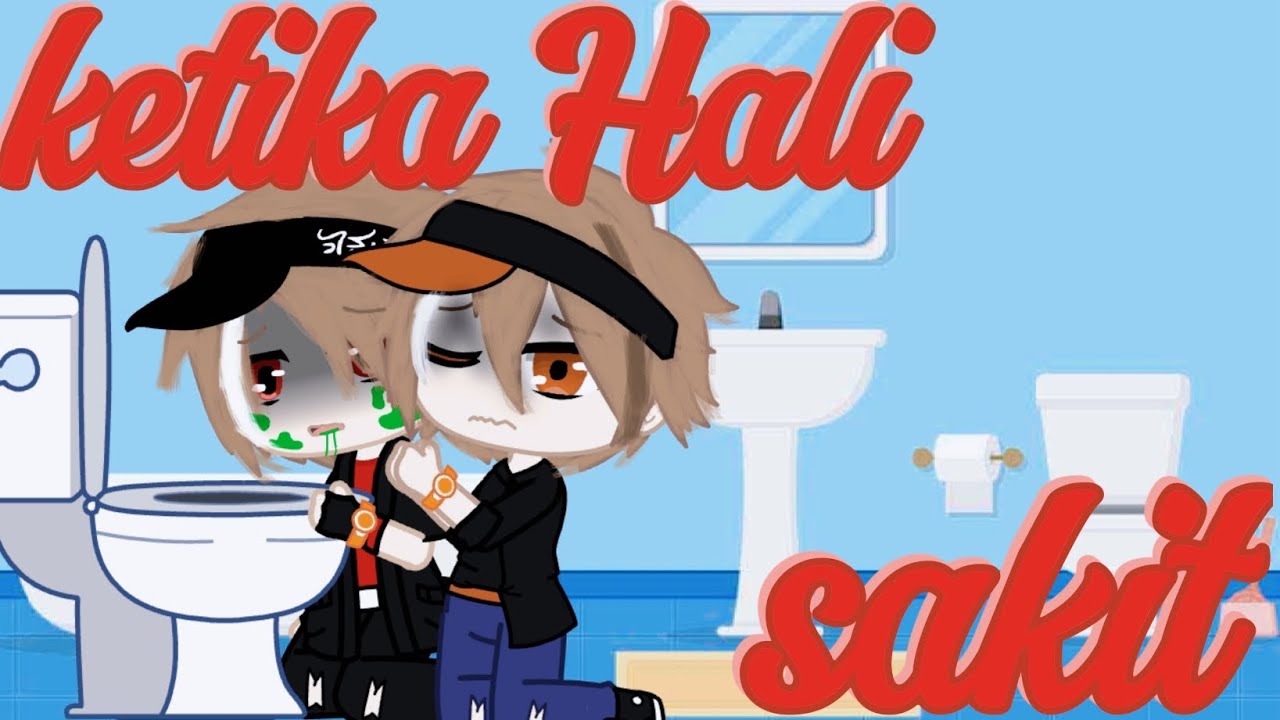 ✨ketika Hali sakit✨||gcmm Indonesia||AU||gcmm BoBoiBoy||#gcmmMilha