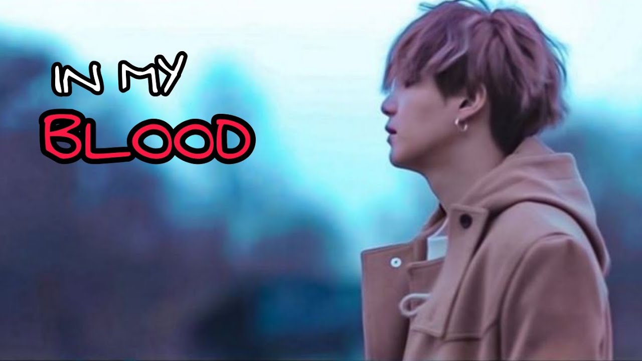 BTS • MIN YOONGI - IN MY BLOOD  [FMV]