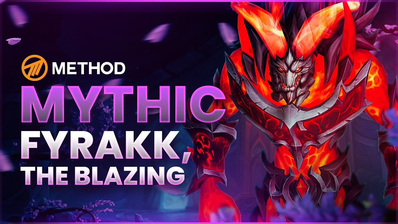 Method VS Fyrakk Mythic - Amirdrassil: The Dream's Hope