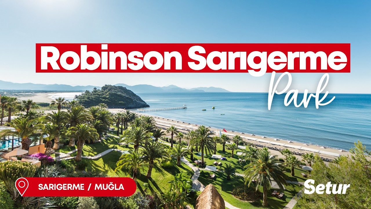 Robinson Sarıgerme Park | Setur