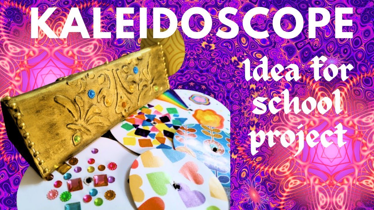 Diy Kaleidoscope / Science project ideas for class 1 / easy and excellent idea