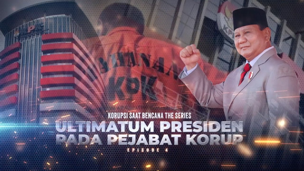 Korupsi saat Bencana The Series: Ultimatum Presiden pada Pejabat Korup | Kabar Petang