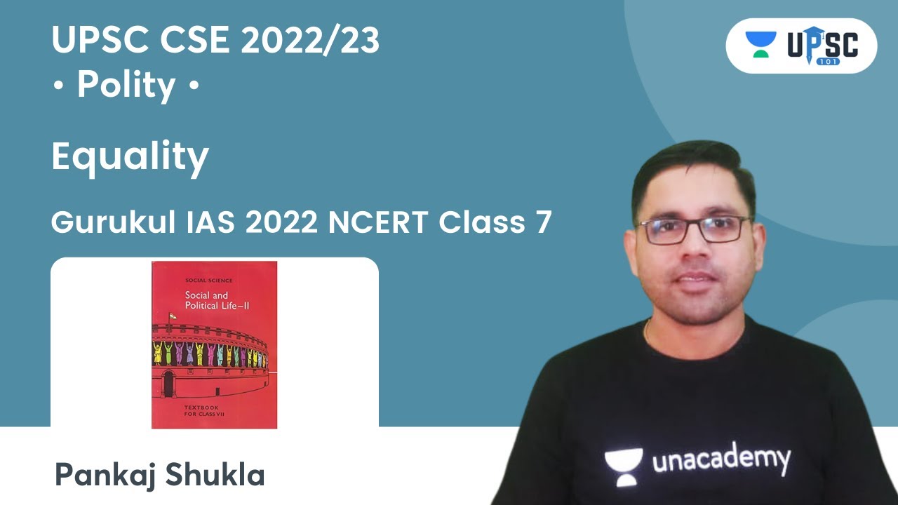 Equality | Part 2 | Chapter 01 | Polity NCERT Class 7 | IAS 2022 | Gurukul | UPSC CSE/IAS
