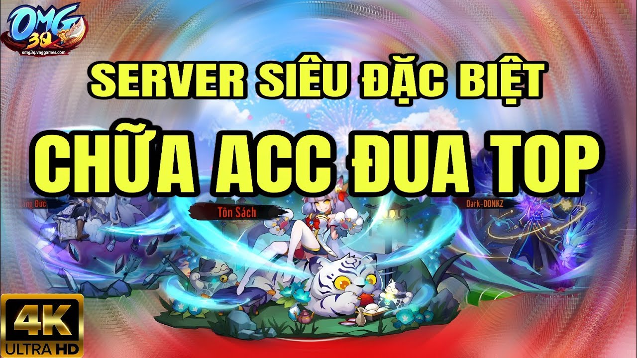 OMG3Q - Server Siêu Đặc Biệt - Chữa Acc Đua Top - Phần 1
