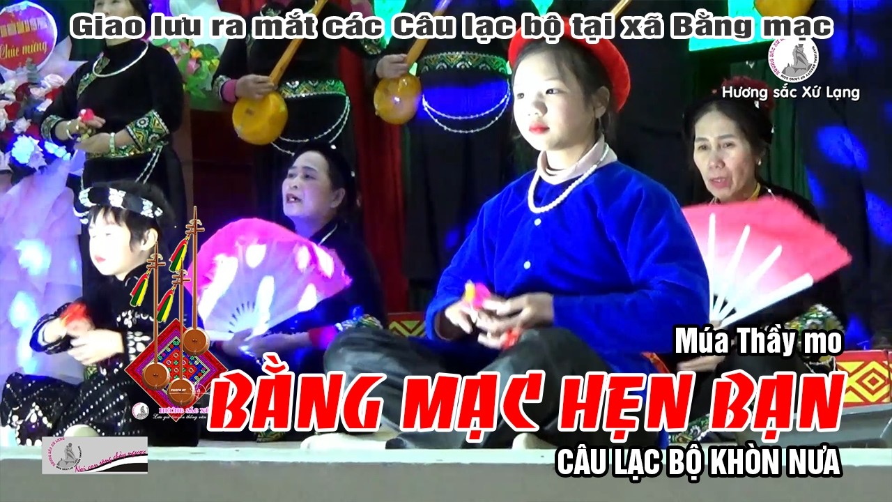 Bằng Mạc hẹn bạn ! Hát then đàn tính Câu lạc bộ Khòn Nưa tại giao lưu dân ca 2026