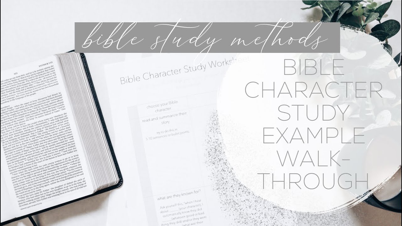 Bible Character Study Example Walkthrough
