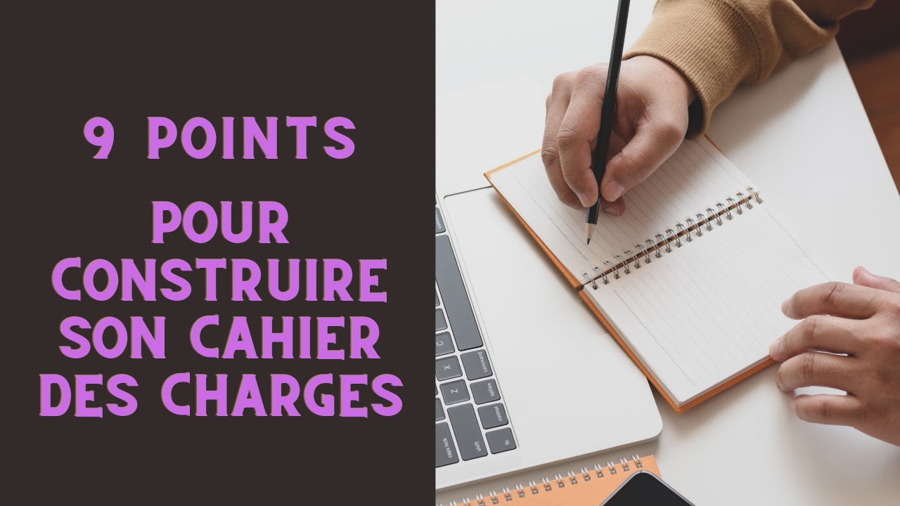 9 astuces pour créer un cahier des charges