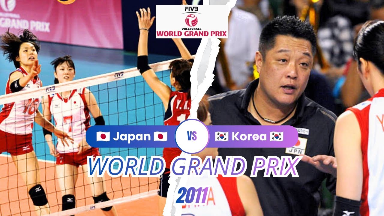 【HD】2011 🇯🇵 Japan vs South Korea 🇰🇷 🏐 Women Volleyball 🏐 FIVB World Grand Prix