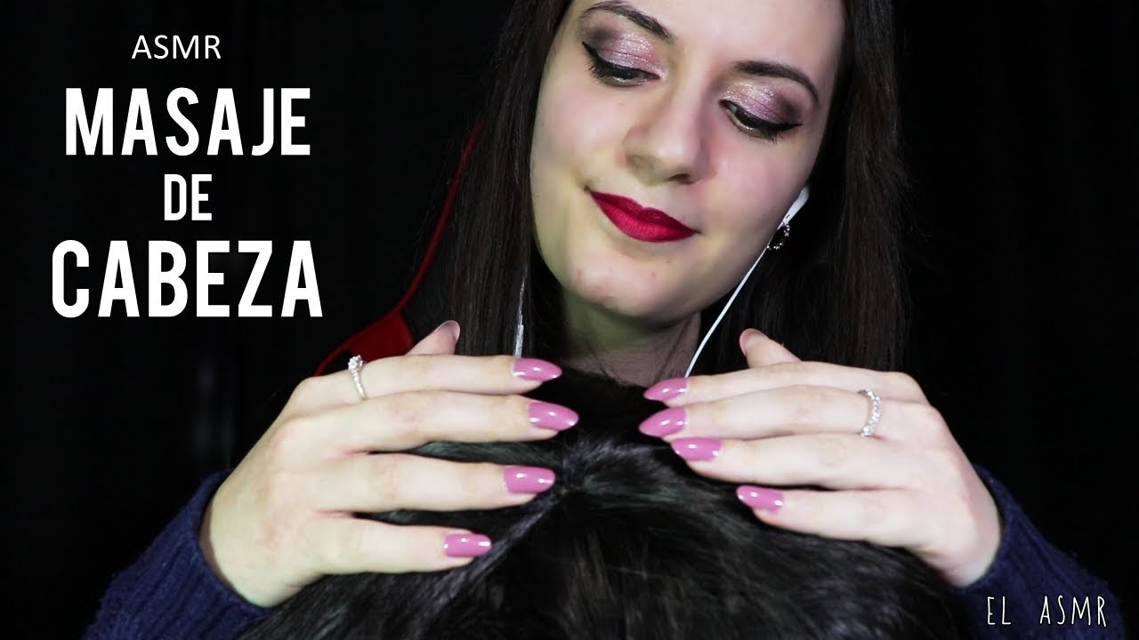 MASAJE DE CABEZA relajante para Ti!♥| EL ASMR