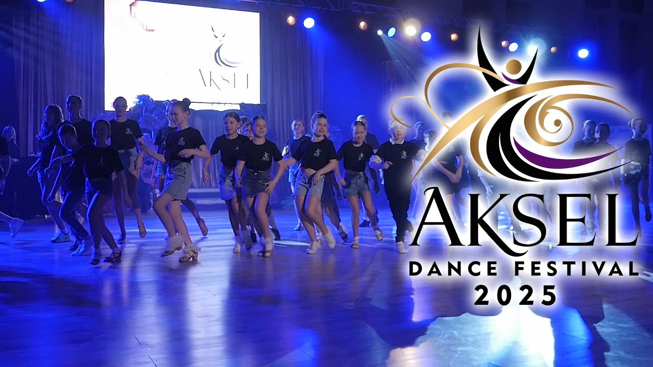 AKSEL DANCE FESTIVAL 2025 - MINI AKSEL SHOW - 
