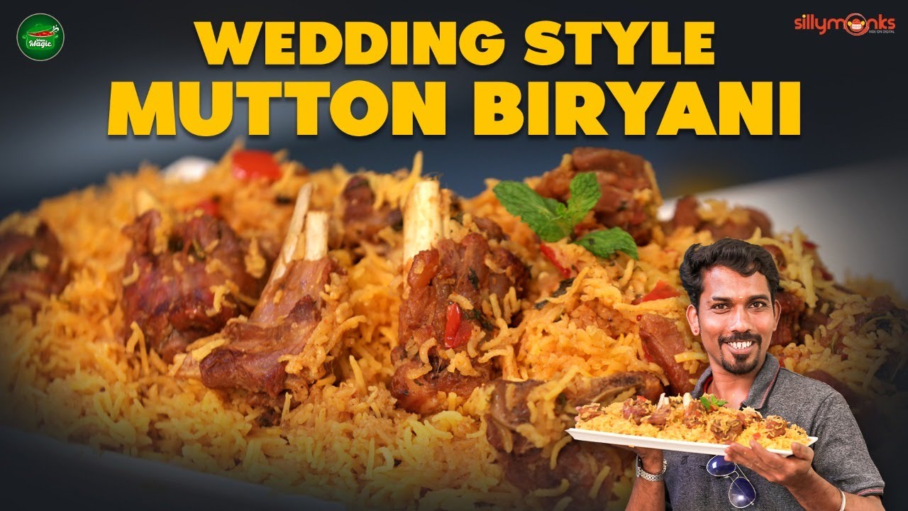 Mutton Biryani (Wedding Style) | Delicious and Simple Biriyani Recipe | Mani Magic | Silly Monks