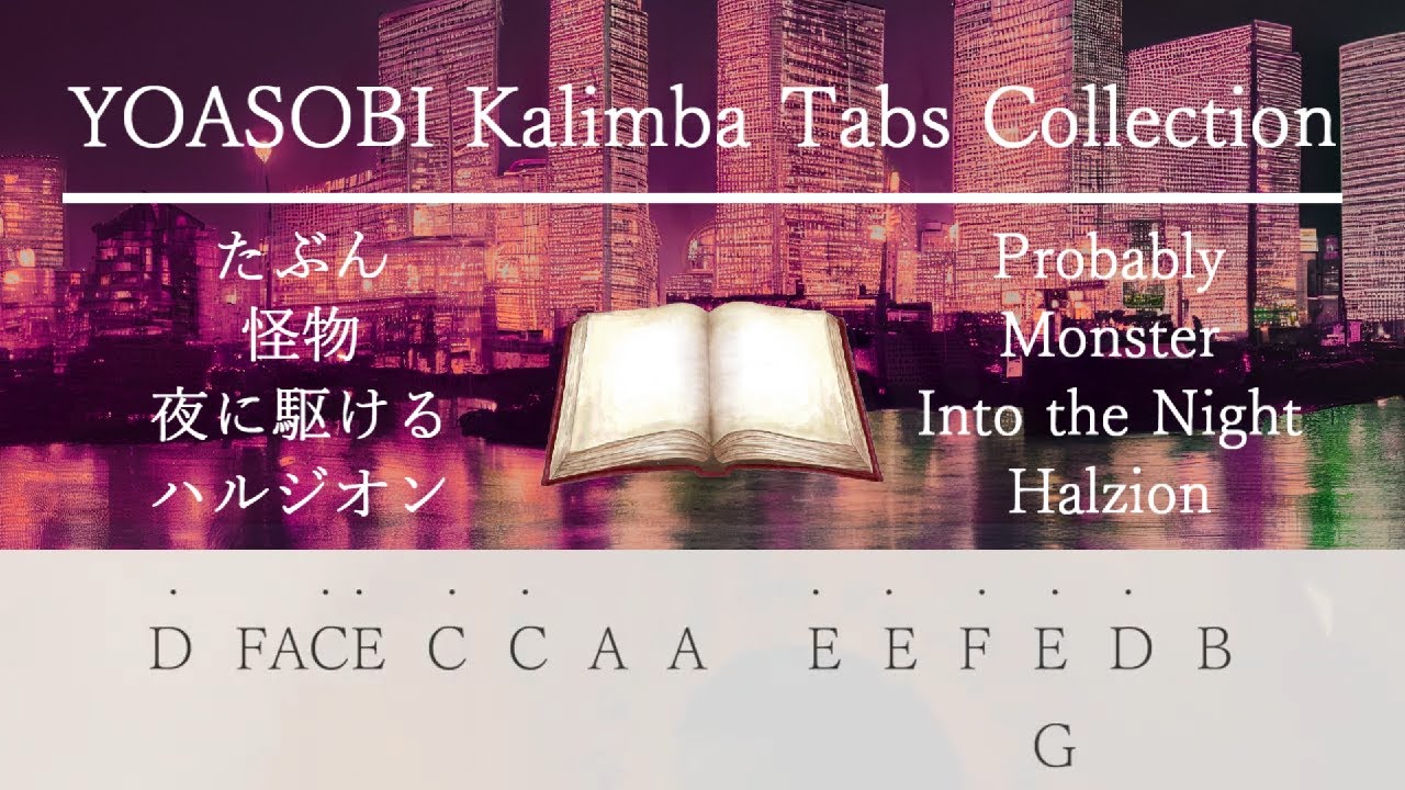 【YOASOBI Kalimba Tabs Collection】Probably / Monster / Into the Night / Halzion