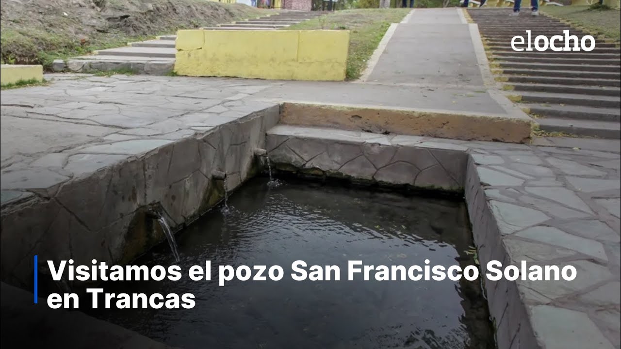 VISITAMOS EL POZO SAN FRANCISCO SOLANO EN TRANCAS