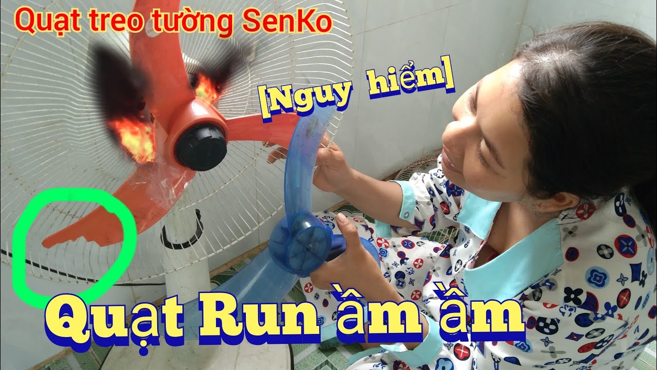 Quạt quay run ầm ầm | thay cánh quạt gió
