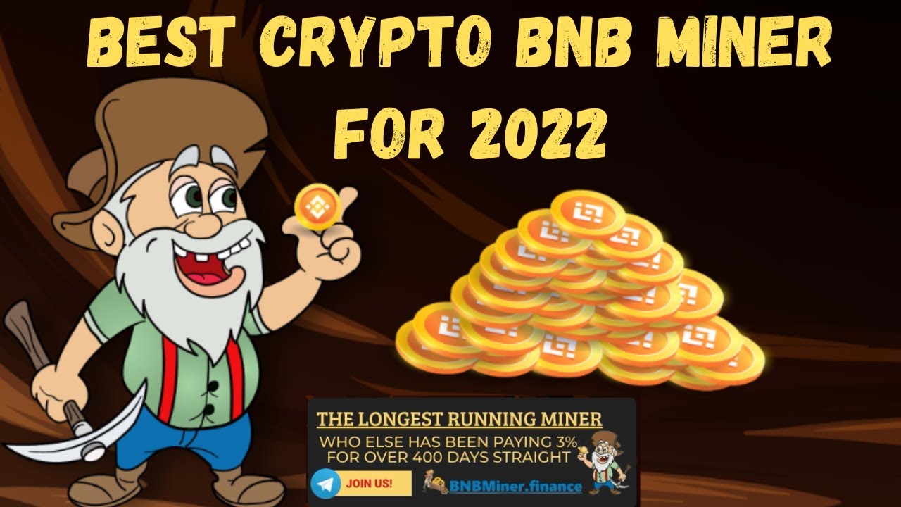 What is the best BNB Miner For Crypto Passive income in 2022?