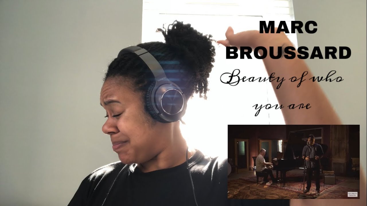Marc Broussard - Beauty of who you are | REACTION!!!!