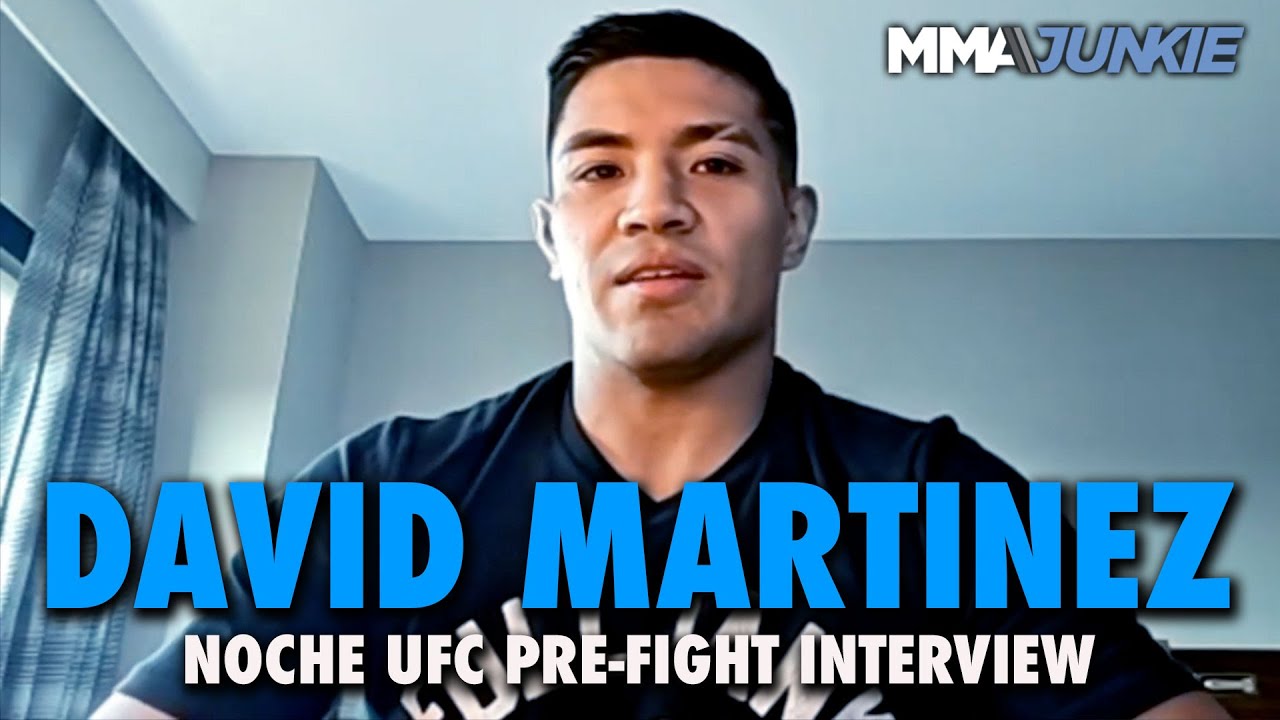 David Martinez ready to take huge chance vs. Rob Font and shine | Noche UFC