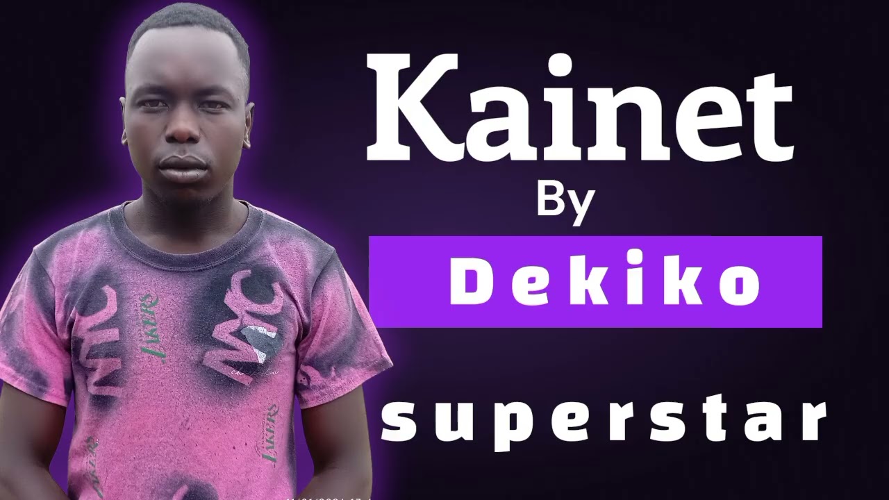 Kainet By Dekiko Superstar Latest kalenjin song