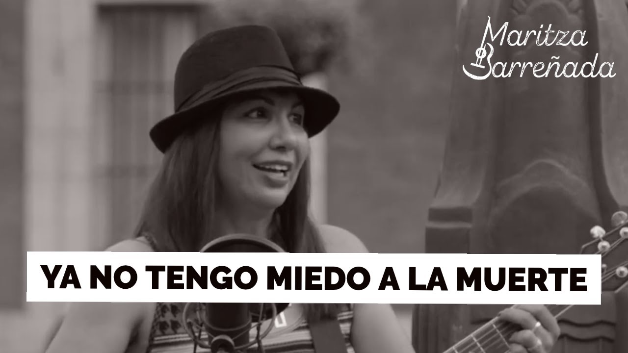 Ya no tengo miedo a la muerte | Maritza Barreñada | Album Ya no