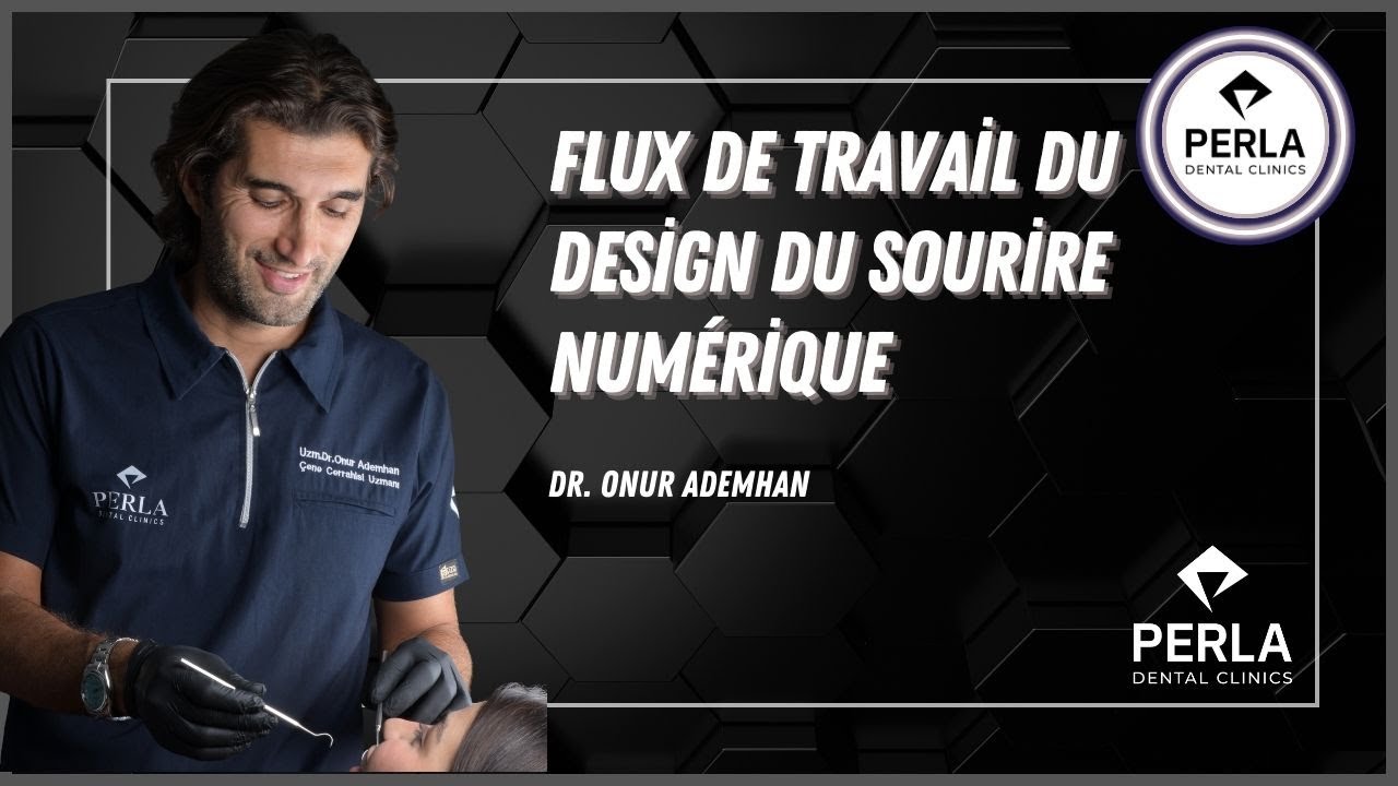 Processus numérique du Smile Design | Perla Dental Clinics