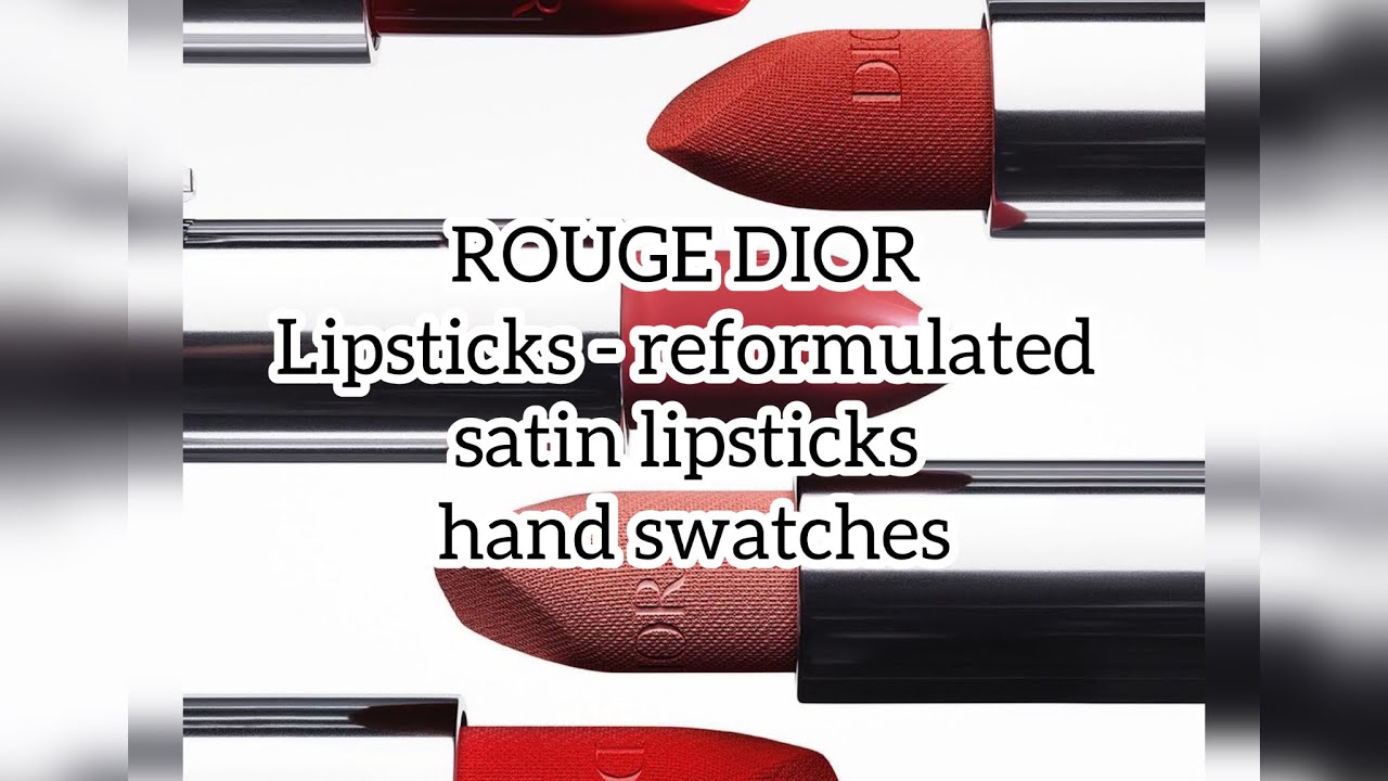 ROUGE DIOR Couture Color Lipsticks - reformulated satin lipsticks hand swatches/all satin shades
