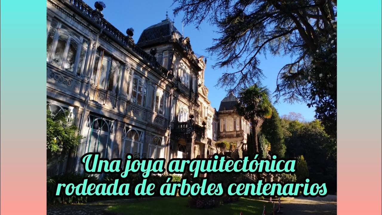 Pazo de Lourizán, ruta botánica 🌱