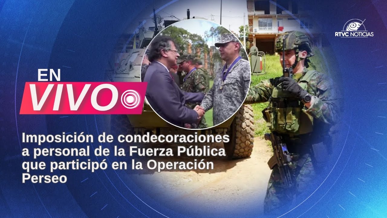 Imposición de condecoraciones a personal de la Fuerza Pública que participó en la Operación Perseo