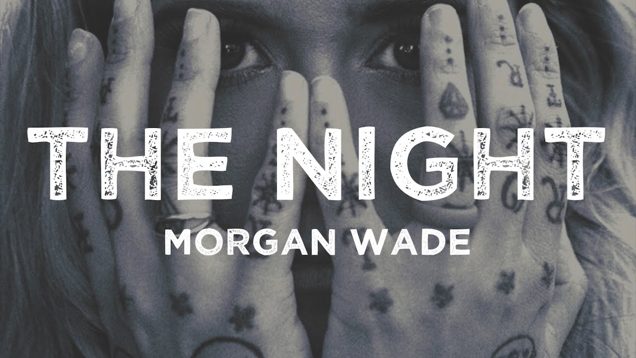 Morgan Wade - The Night (Lyrics)