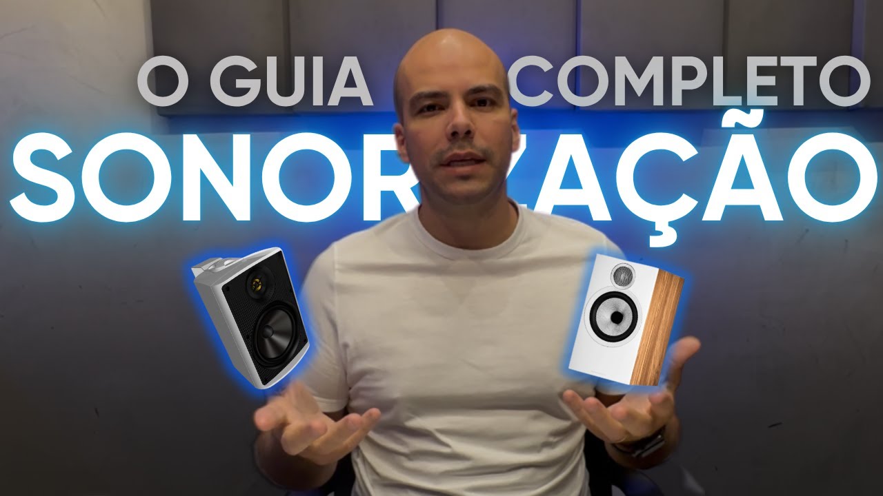 O GUIA COMPLETO DA SONORIZA&Ccedil;&Atilde;O | Automa&ccedil;&atilde;o + Som Ambiente🔊
