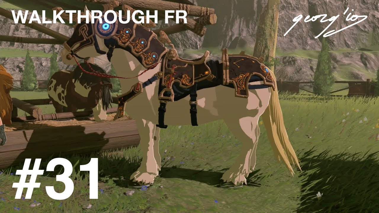 ZELDA BREATH OF THE WILD (S2E) #31: Souvenir #6 - Le Harnachement Antique