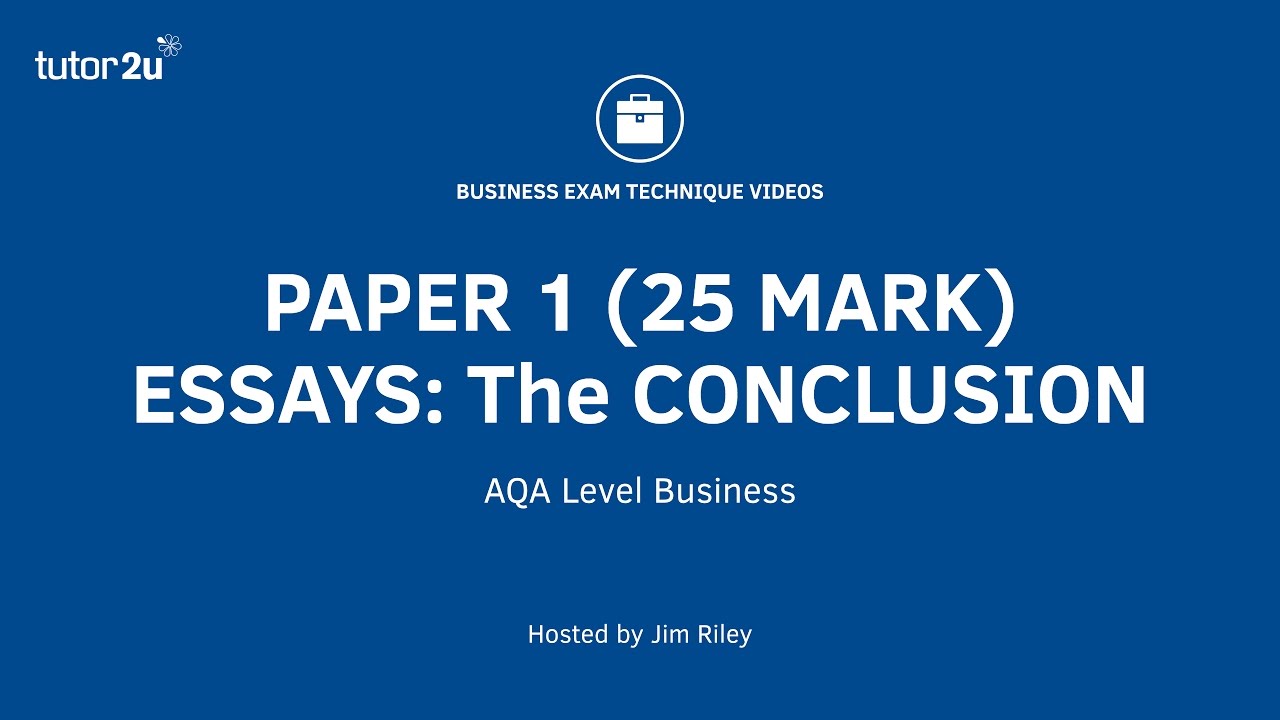 AQA A Level Paper 1 (25 Mark Essays) - The Essay Conclusion