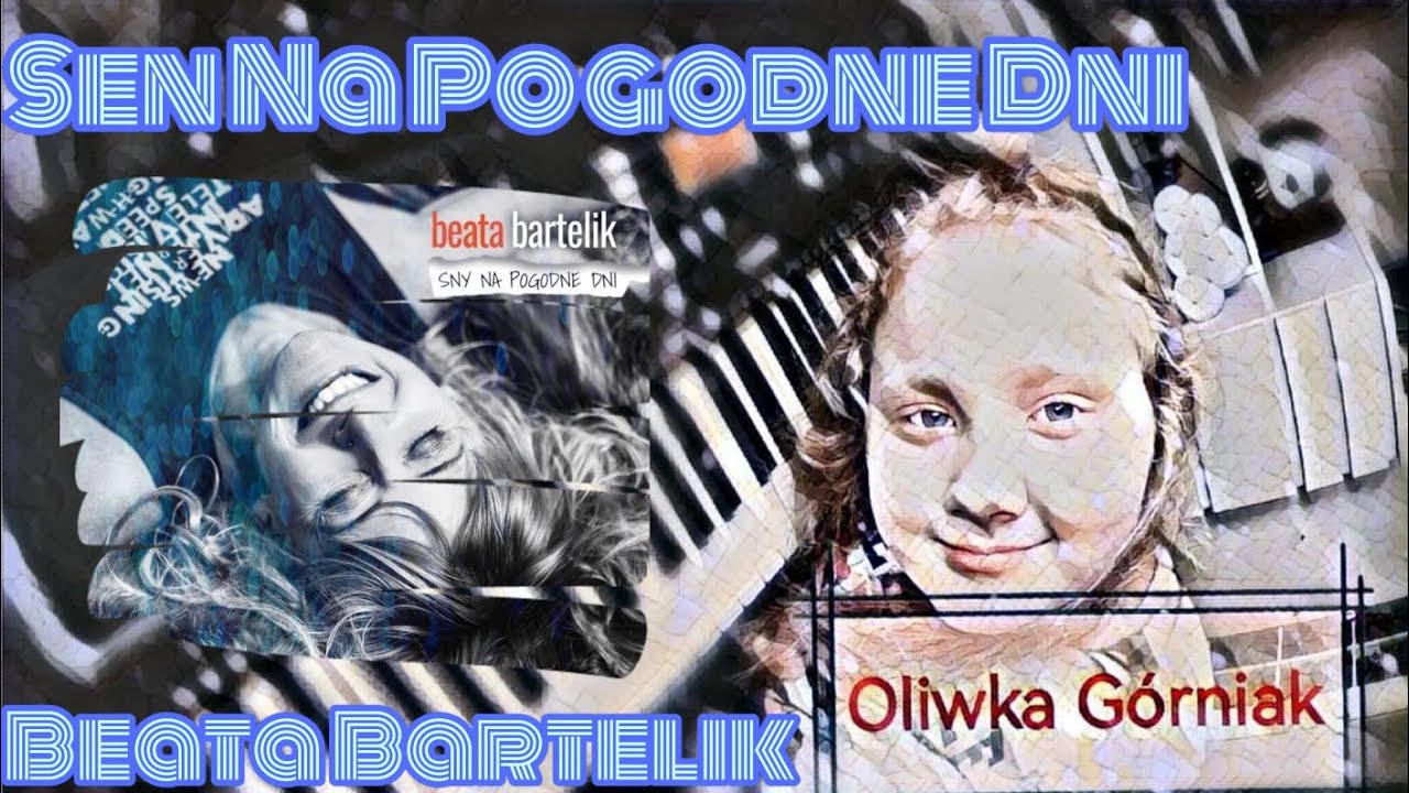Beata Bartelik - Sen Na Pogodne Dni - keyboard piano cover Oliwka Górniak Yamaha PSR-E363