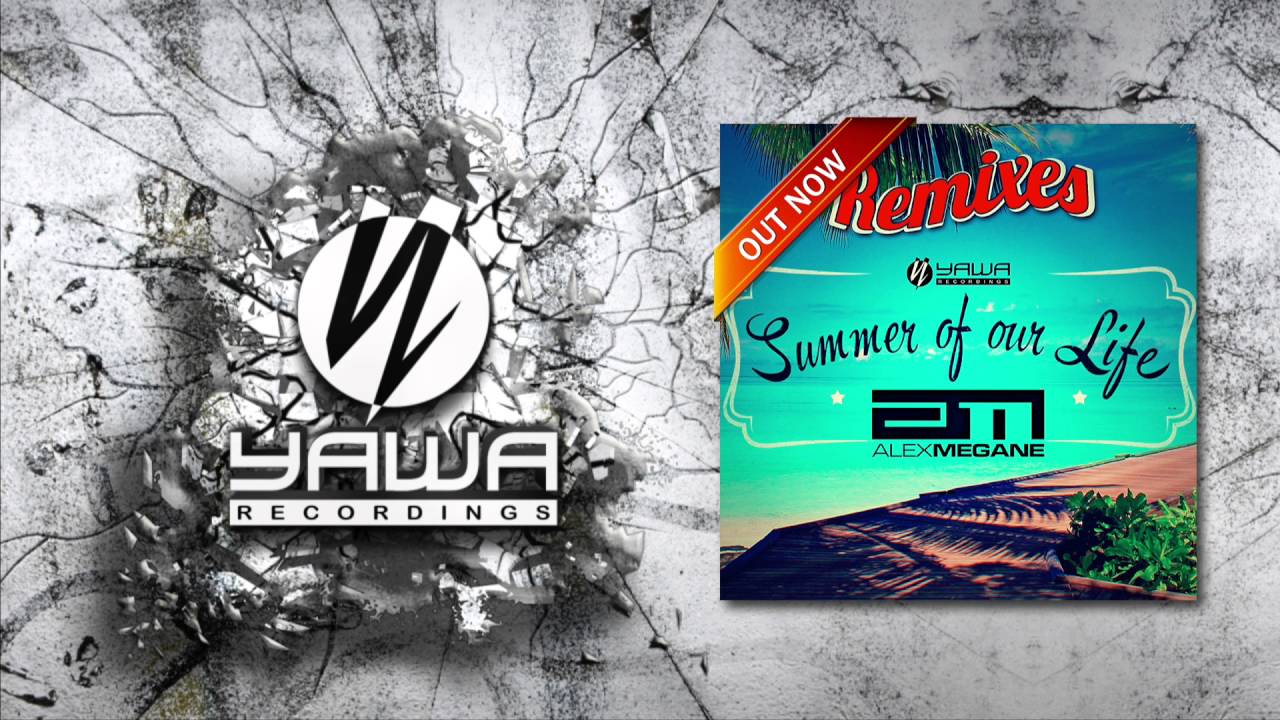 Alex Megane - Summer of Our Life (The Nation Remix Edit)