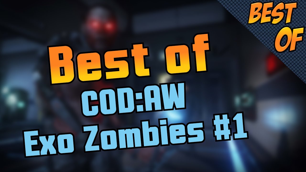 Best of COD:AW Exo Zombies #1 - KeysJore