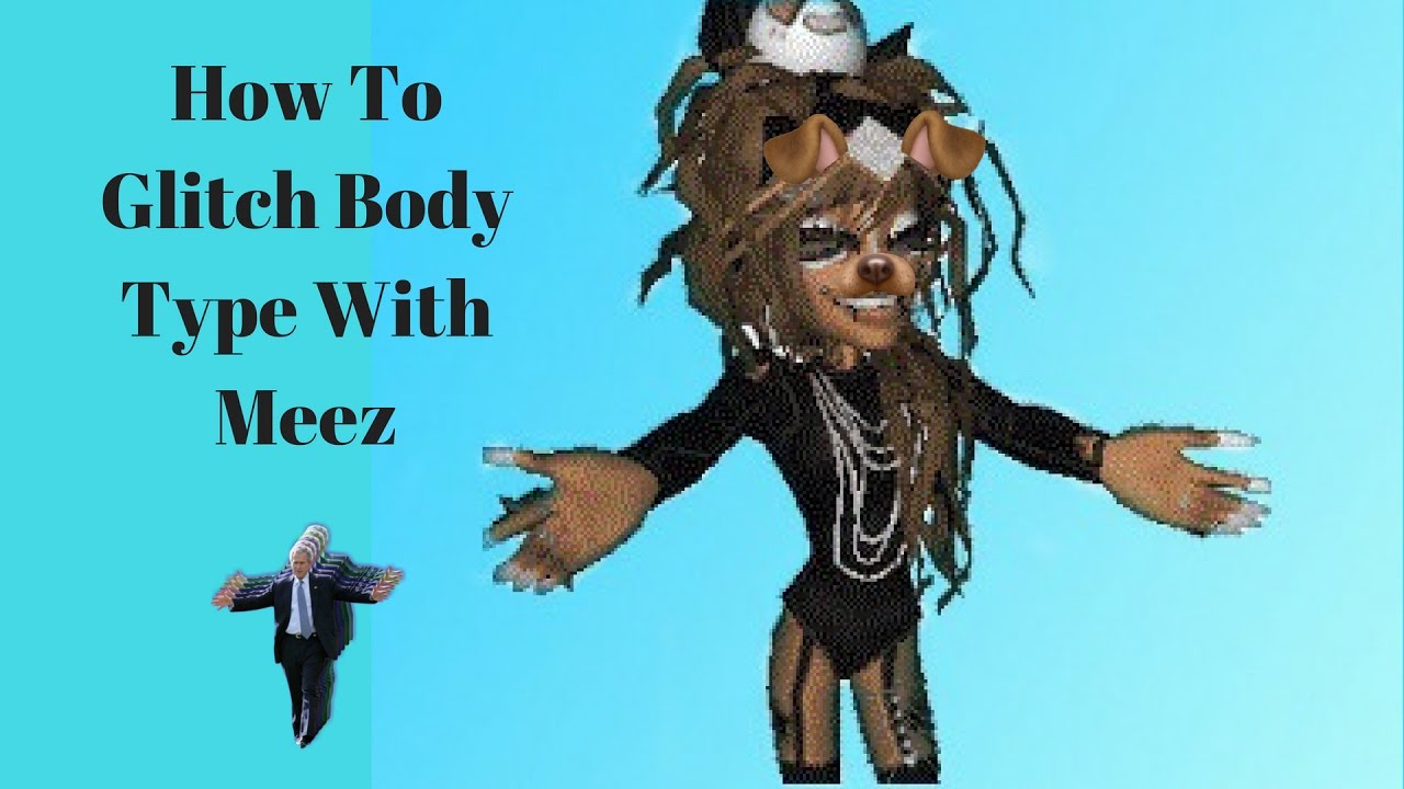 how to glitch body type with meez 2017 (works with the code)