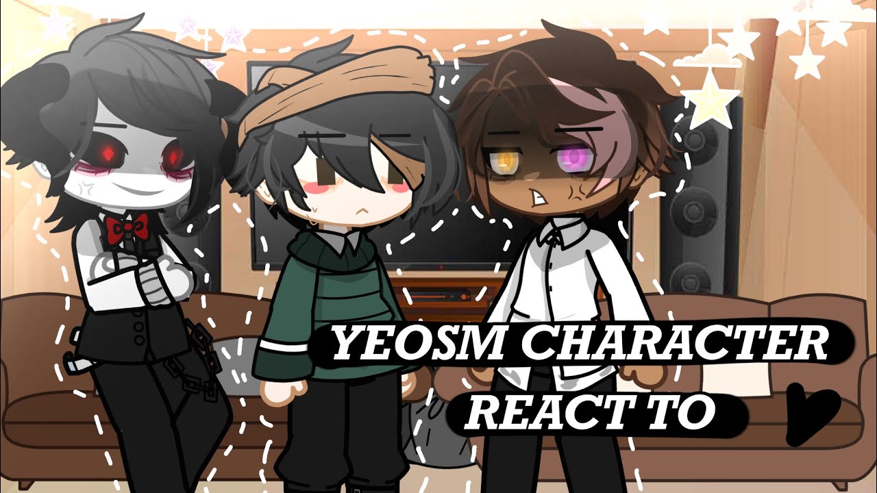 || YeoSM character react to edit/ meme || Mostly Oti Family || SaturnUvU ||