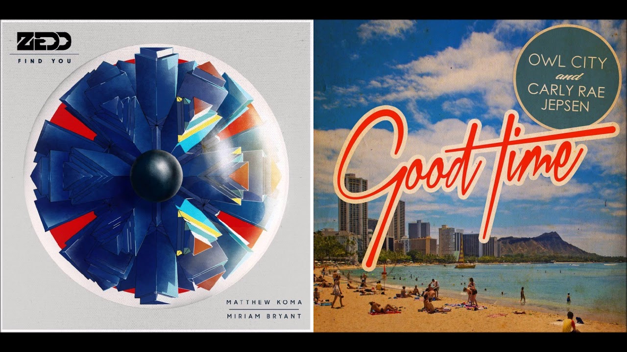 Find Your Good Time - Zedd vs Owl City (Mashup)