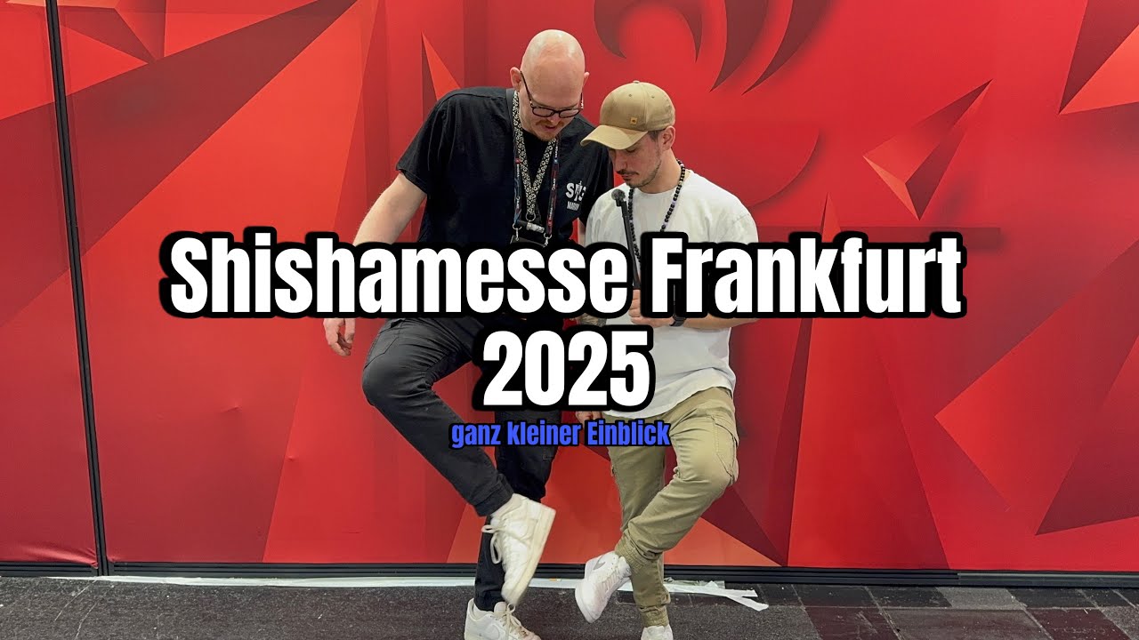 SHISHAMESSE 2025 mein kleiner kurzer Einblick !