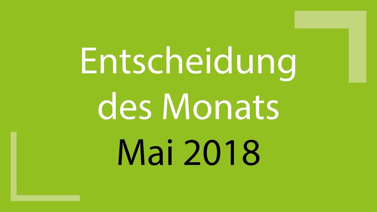 R&Uuml;-Video 05/18 Verletzung des Rechts auf Chancengleichheit der Parteien durch &Auml;u&szlig;erung...