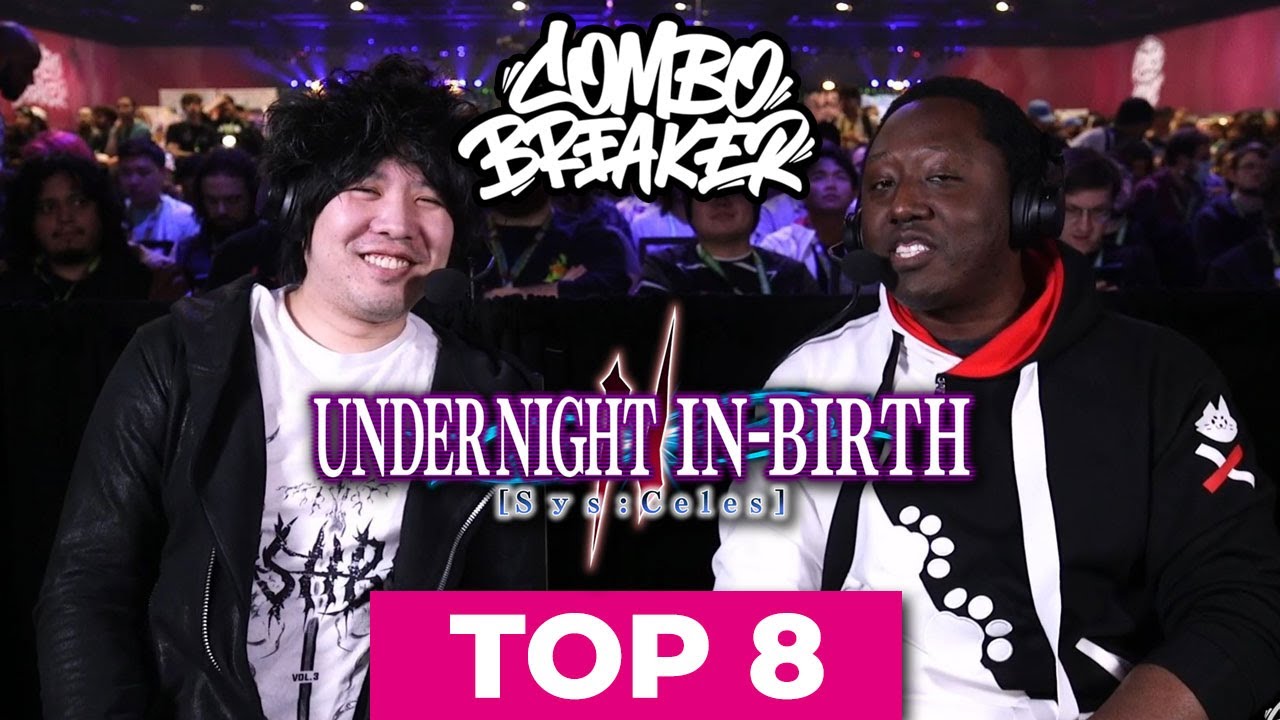 COMBO BREAKER 2025: Under Night In-Birth 2 Top 8 (Snappy, BigBlack, Silic0n, Knotts) UNI2 Tournament