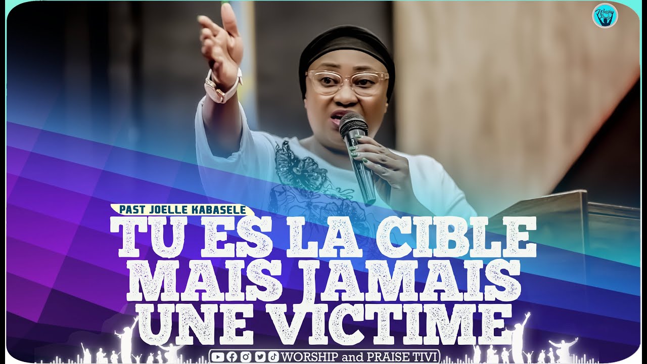 Pasteur Joelle kabasele _Tu es la cible mais tu ne seras jamais la v1ctim3
